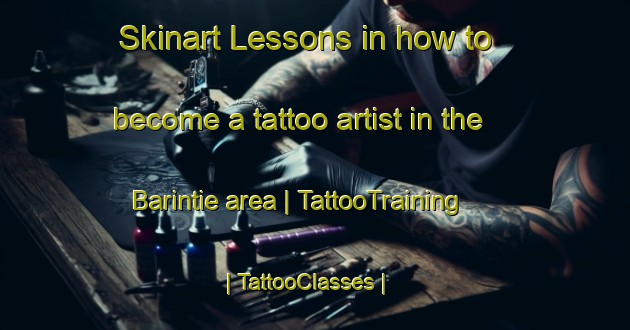 Skinart Lessons in how to become a tattoo artist in the Barintie area | TattooTraining | TattooClasses | SkinartTraining-Chad